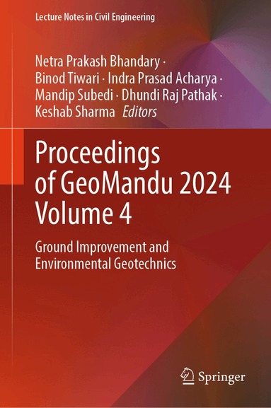 Netra Prakash Bhandary, Binod Tiwari, Indra Prasad Acharya, Mandip Subedi, Dhundi Raj Pathak, Keshab Sharma - Proceedings of GeoMandu 2024 Volume 4, Inbunden