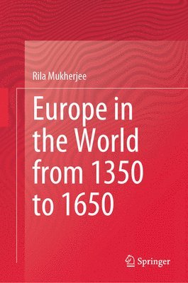 bokomslag Europe in the World from 1350 to 1650