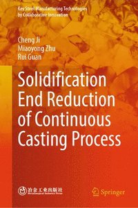 bokomslag Solidification End Reduction of Continuous Casting Process