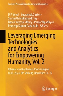 bokomslag Leveraging Emerging Technologies and Analytics for Empowering Humanity, Vol. 2
