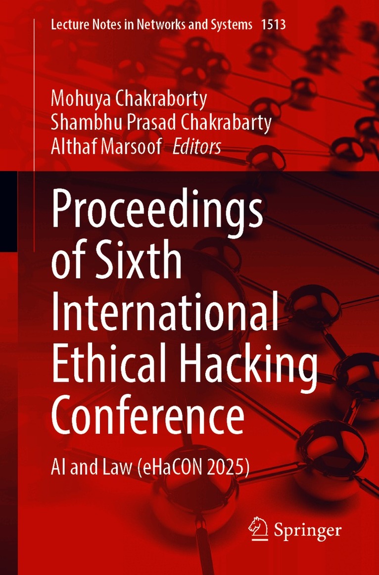 Proceedings of Sixth International Ethical Hacking Conference