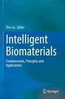 Zhe Liu - Intelligent Biomaterials, Häftad