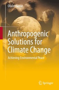 bokomslag Anthropogenic Solutions for Climate Change