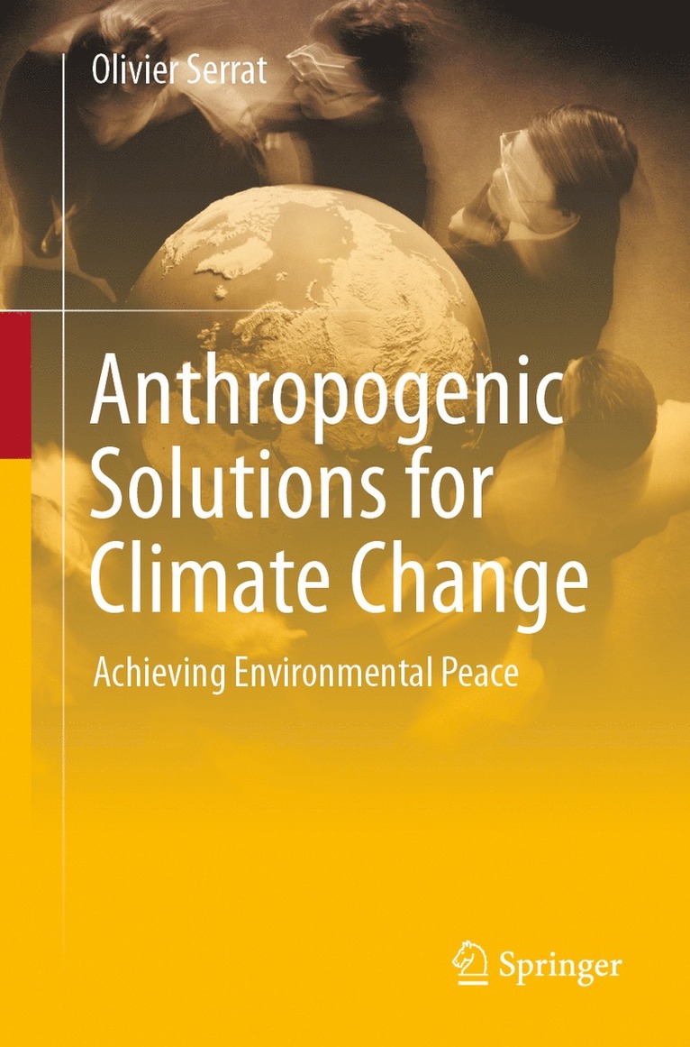 Olivier Serrat - Anthropogenic Solutions for Climate Change, Häftad