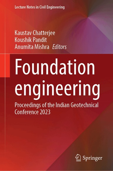 Kaustav Chatterjee, Koushik Pandit, Anumita Mishra - Foundation Engineering, Inbunden
