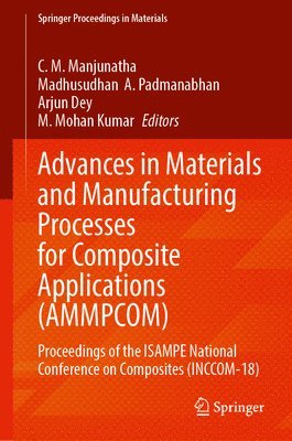 bokomslag Advances in Materials and Manufacturing Processes for Composite Applications (AMMPCOM)