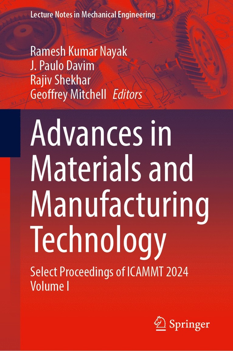 Ramesh Kumar Nayak, J. Paulo Davim, Rajiv Shekhar, Geoffrey Mitchell, J Paulo Davim - Advances in Materials and Manufacturing Technology, Inbunden