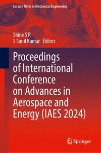 bokomslag Proceedings of International Conference on Advances in Aerospace and Energy (IAES 2024)