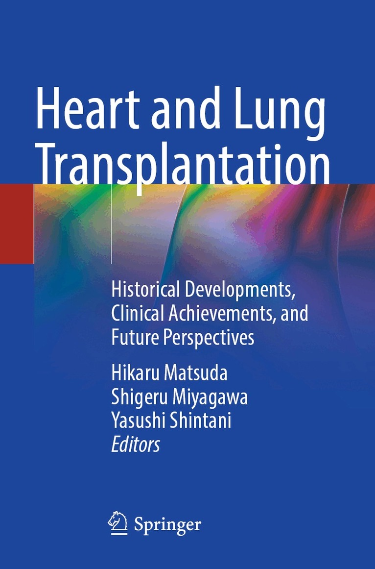 Hikaru Matsuda, Shigeru Miyagawa, Yasushi Shintani - Heart and Lung Transplantation, Häftad. Tillgänglighet: Lägg i varukorg