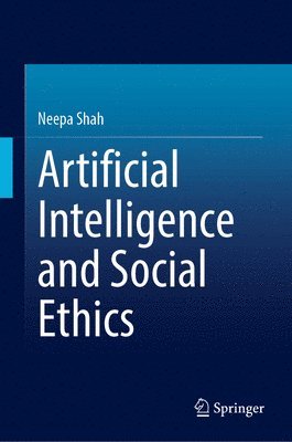bokomslag Artificial Intelligence and Social Ethics