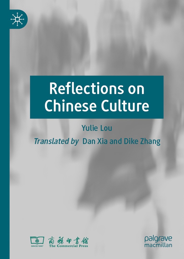 Yulie Lou - Reflections on Chinese Culture, Inbunden