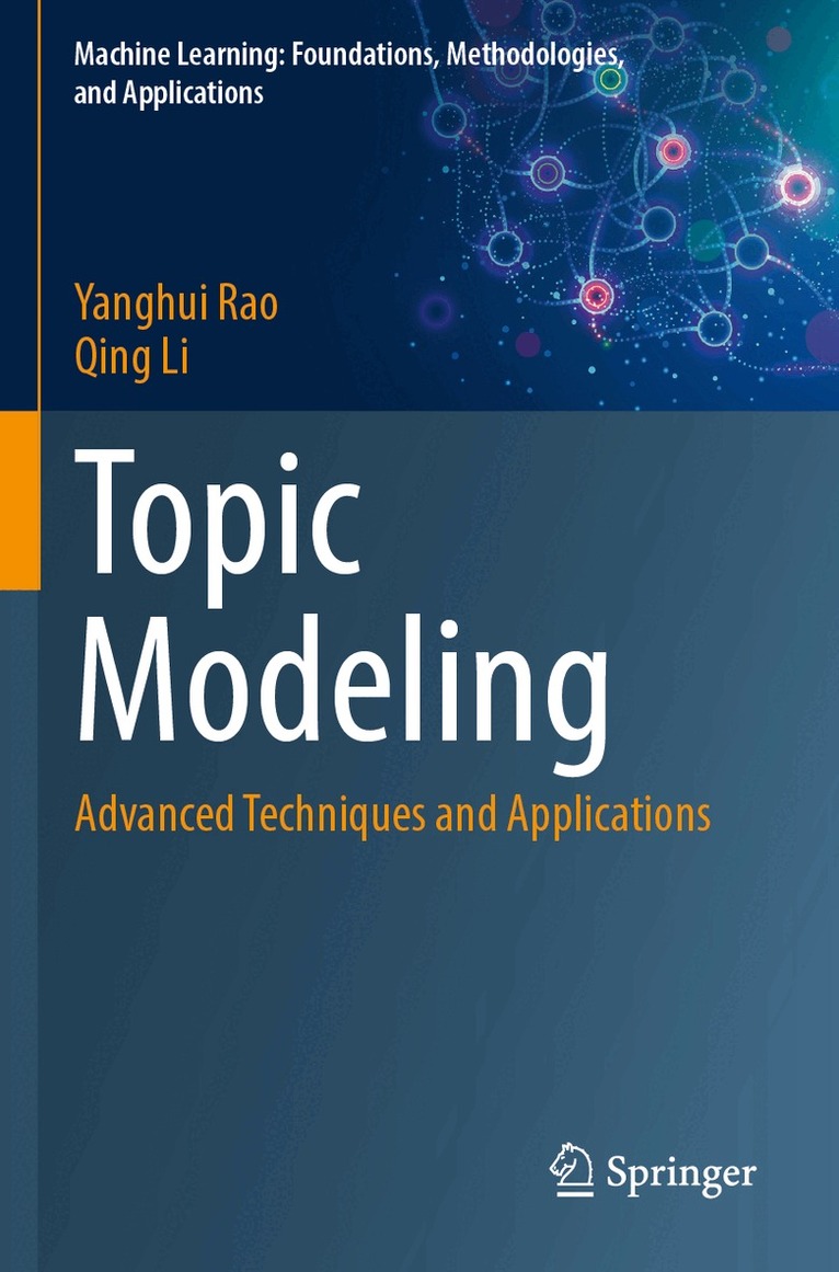 Yanghui Rao, Qing Li - Topic Modeling, Häftad. Tillgänglighet: Lägg i varukorg