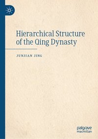bokomslag Hierarchical Structure of the Qing Dynasty