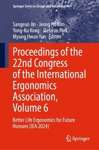 bokomslag Proceedings of the 22nd Congress of the International Ergonomics Association, Volume 6