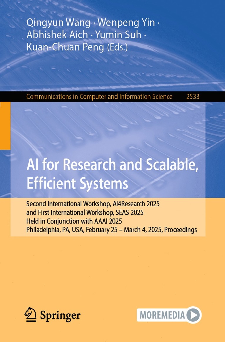Qingyun Wang, Wenpeng Yin, Abhishek Aich, Yumin Suh, Kuan-Chuan Peng - AI for Research and Scalable, Efficient Systems, Häftad