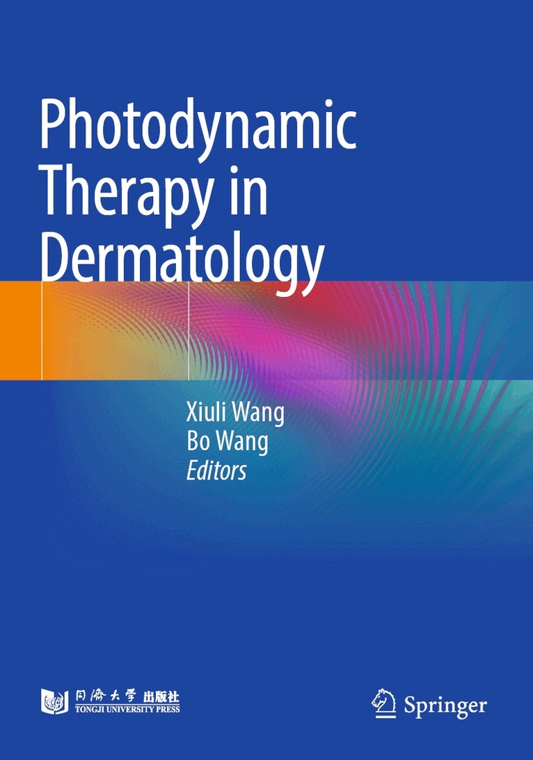 Xiuli Wang, Bo Wang - Photodynamic Therapy in Dermatology, Häftad