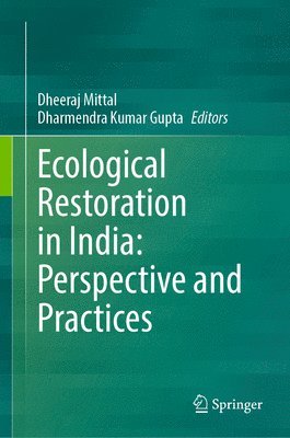 bokomslag Ecological Restoration in India: Perspective and Practices