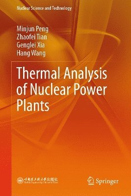bokomslag Thermal Analysis of Nuclear Power Plants