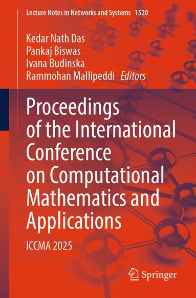 Kedar Nath Das, Pankaj Biswas, Ivana Budinska, Rammohan Mallipeddi - Proceedings of the International Conference on Computational Mathematics and Applications, Häftad