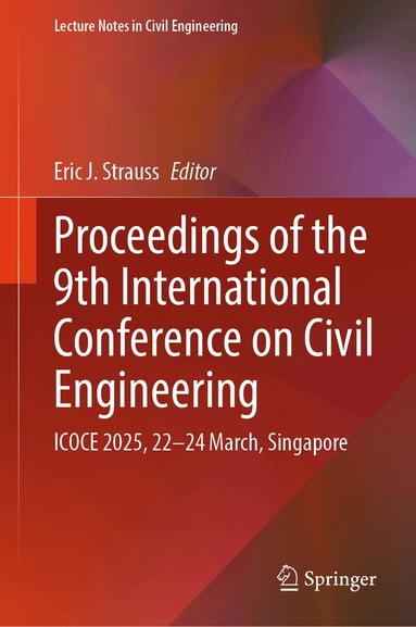 Eric J. Strauss - Proceedings of the 9th International Conference on Civil Engineering, Inbunden