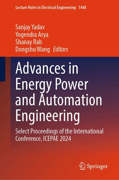 Sanjay Yadav, Yogendra Arya, Shanay Rab, Dongshu Wang - Advances in Energy Power and Automation Engineering, Inbunden