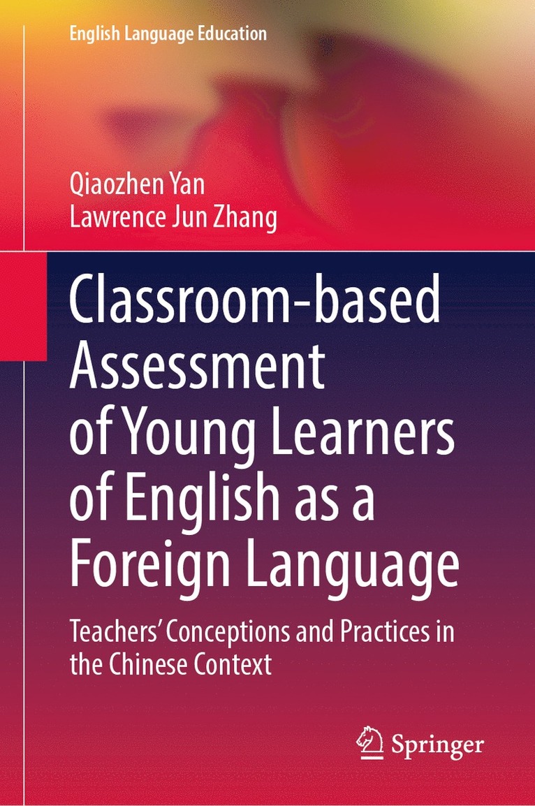 Classroom-based Assessment of Young Learners of English as a Foreign Language