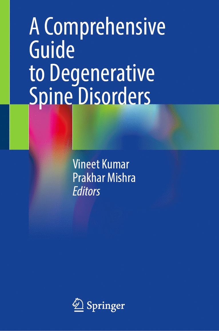 Comprehensive Guide to Degenerative Spine Disorders