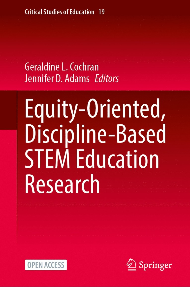 Geraldine L. Cochran, Jennifer D. Adams, Geraldine L Cochran, Jennifer D Adams - Equity-Oriented, Discipline-Based STEM Education Research, Inbunden