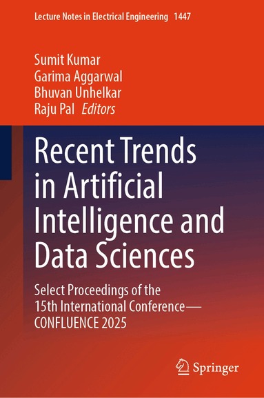 Sumit Kumar, Garima Aggarwal, Bhuvan Unhelkar, Raju Pal - Recent Trends in Artificial Intelligence and Data Sciences, Inbunden