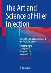 bokomslag Art and Science of Filler Injection