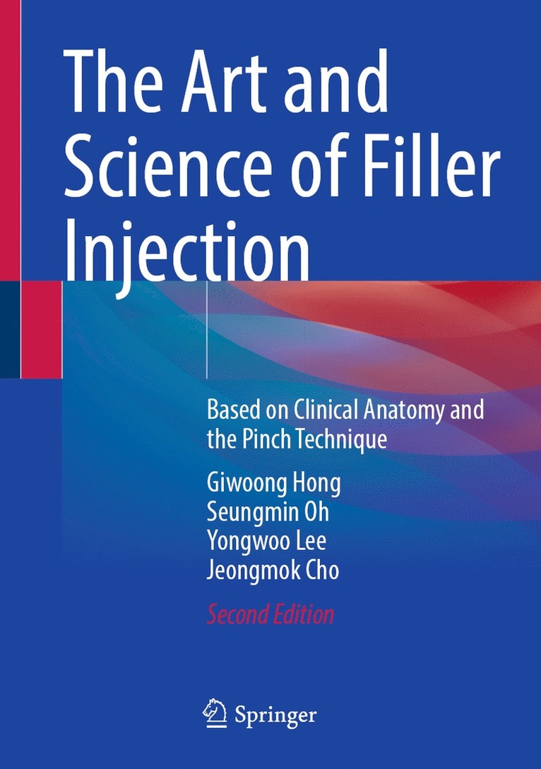 Giwoong Hong, Seungmin Oh, Yongwoo Lee, Jeongmok Cho - Art and Science of Filler Injection, Inbunden