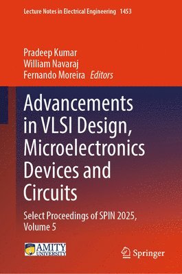 Advancements in VLSI Design, Microelectronics Devices and Circuits