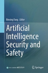 bokomslag Artificial Intelligence Security and Safety