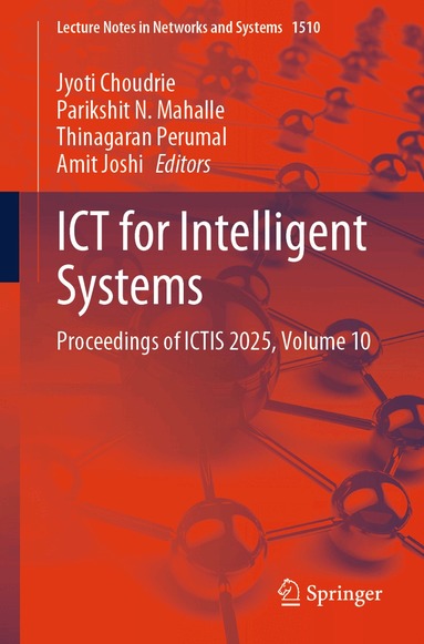 Jyoti Choudrie, Parikshit N. Mahalle, Thinagaran Perumal, Amit Joshi - ICT for Intelligent Systems, Häftad