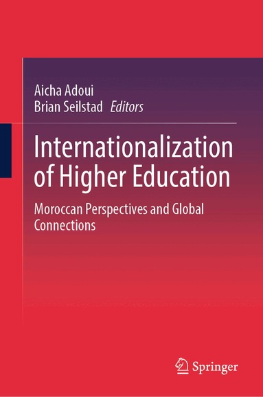 Aicha Adoui, Brian Seilstad - Internationalization of Higher Education, Inbunden