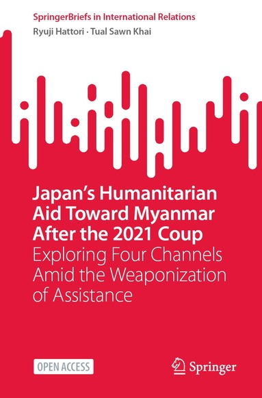 Ryuji Hattori, Tual Sawn Khai - Japan’s Humanitarian Aid Toward Myanmar After the 2021 Coup, Häftad