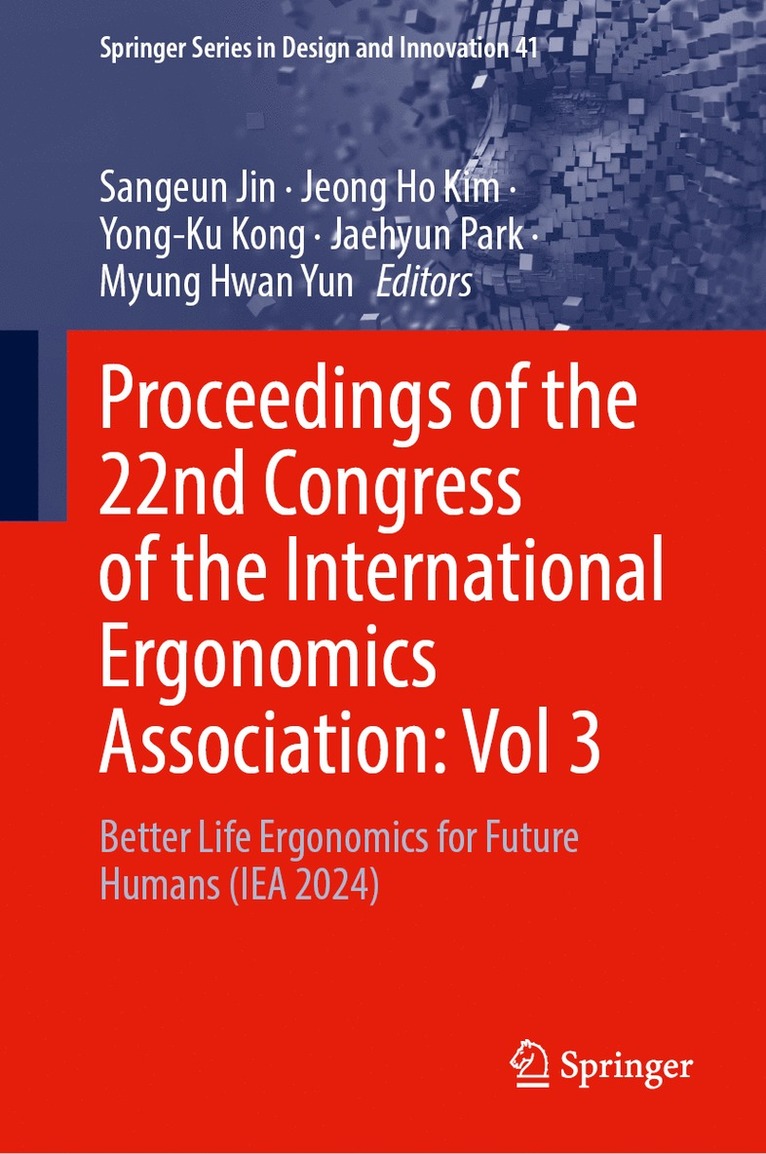 Sangeun Jin, Jeong Ho Kim, Yong-Ku Kong, Jaehyun Park, Myung Hwan Yun - Proceedings of the 22nd Congress of the International Ergonomics Association, Volume 3, Inbunden