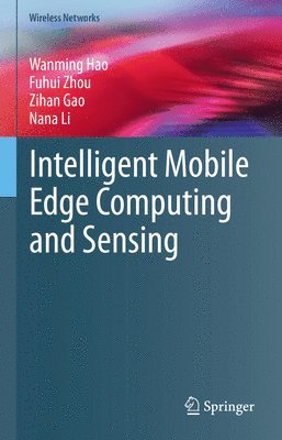 bokomslag Intelligent Mobile Edge Computing and Sensing