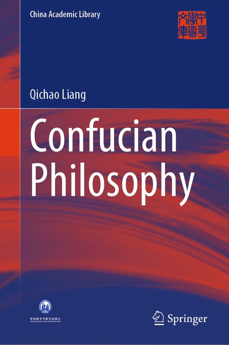 Qichao Liang - Confucian Philosophy, Inbunden
