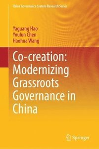 bokomslag Co-creation: Modernizing Grassroots Governance in China