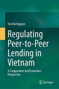 bokomslag Regulating Peer-to-Peer Lending in Vietnam