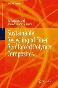 bokomslag Sustainable Recycling of Fiber Reinforced Polymer Composites