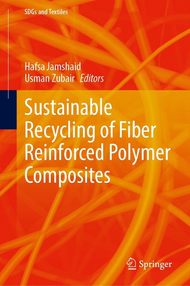 Hafsa Jamshaid, Usman Zubair - Sustainable Recycling of Fiber Reinforced Polymer Composites, Inbunden