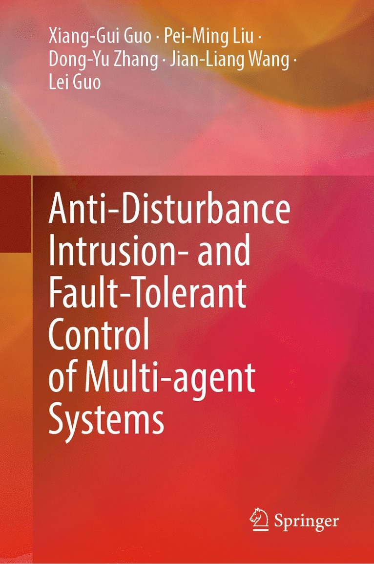 Anti-disturbance Intrusion- and Fault-Tolerant Control of Multi-agent Systems