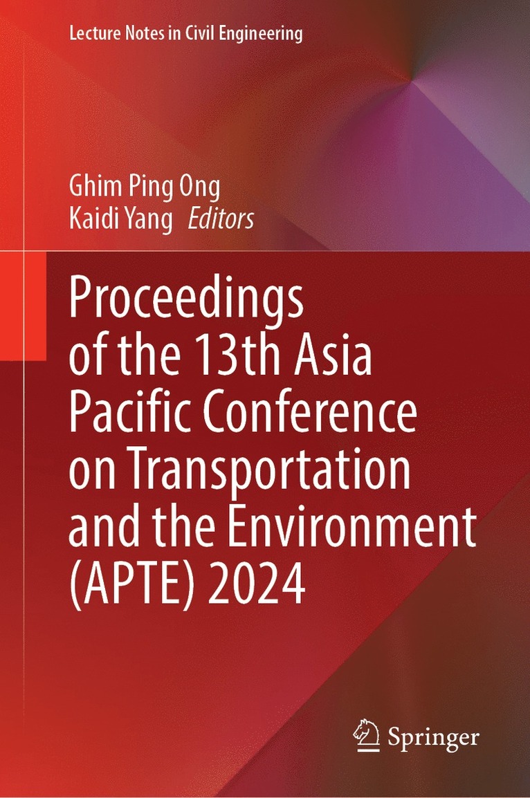 Proceedings of the 13th Asia Pacific Conference on Transportation and the Environment (APTE) 2024