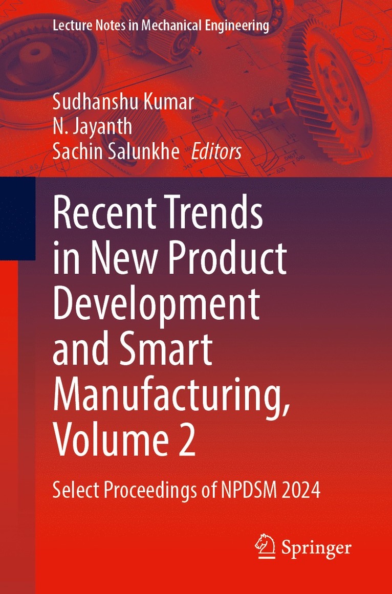 Recent Trends in New Product Development and Smart Manufacturing, Volume 2