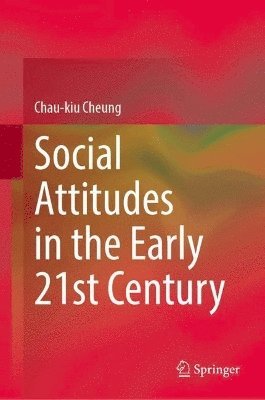 bokomslag Social Attitudes in the Early 21st Century