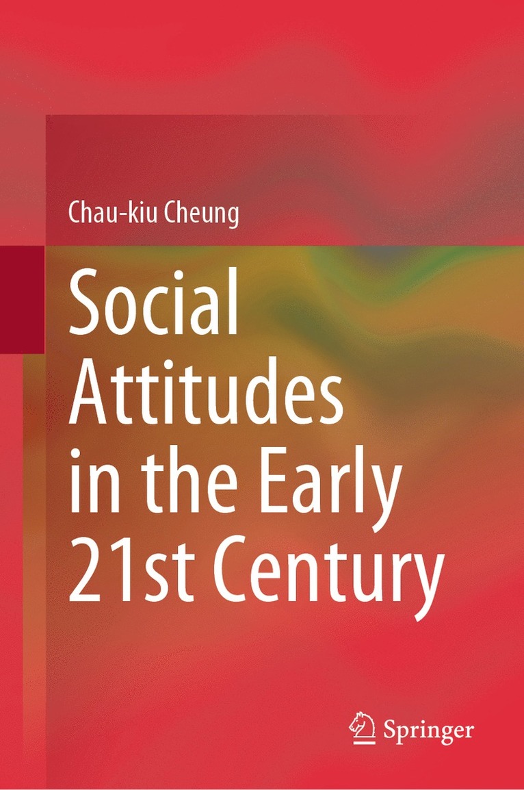 Chau-kiu Cheung, Chau-Kiu Cheung - Social Attitudes in the Early 21st Century, Inbunden