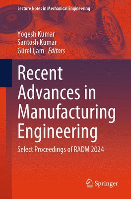 Recent Advances in Manufacturing Engineering