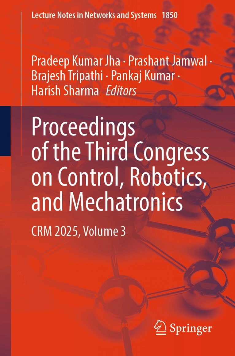 Proceedings of the Third Congress on Control, Robotics, and Mechatronics